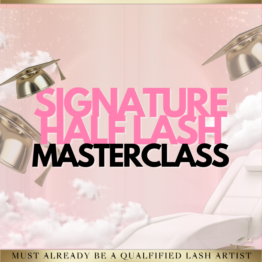 Signature Half Lash Masterclass