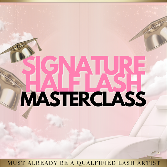 Signature Half Lash Masterclass